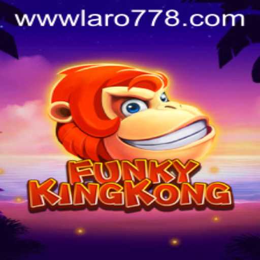 Exploring the Exciting World of FunkyKingKong: A Dive into Laro77